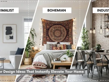 Interior Design Ideas That Instantly Elevate Your Home